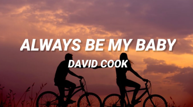 Always Be My Baby - David Cook
